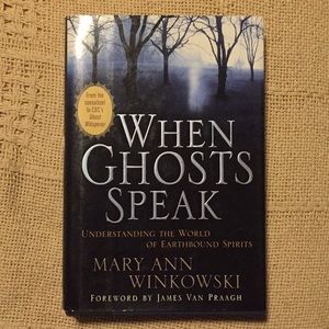 WHEN GHOSTS SPEAK-UNDERSTANDING EARTHBOUND SPIRITS
